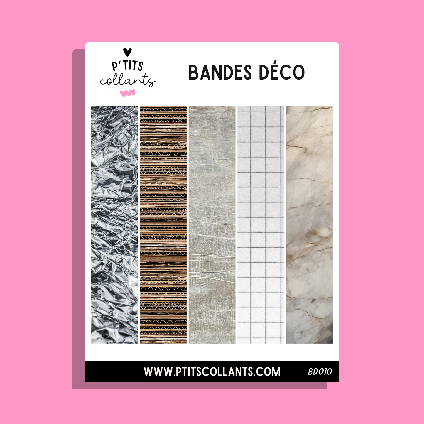 Bandes déco Matières brutes
